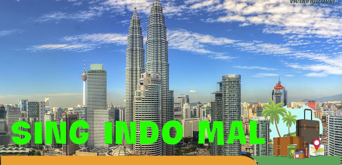 DU LỊCH 3 NƯỚC SINGAPORE MALAYSIA INDONESIA 5 NGÀY 4 ĐÊM