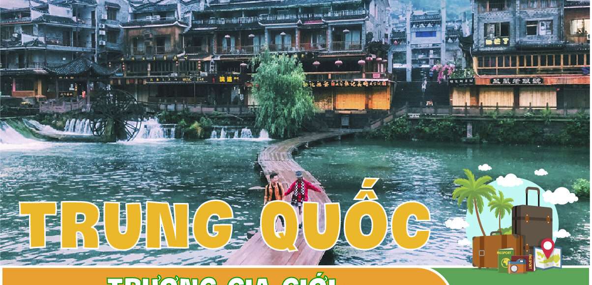 du lịch trung quốc trương gia giới phượng hoàng cổ trấn